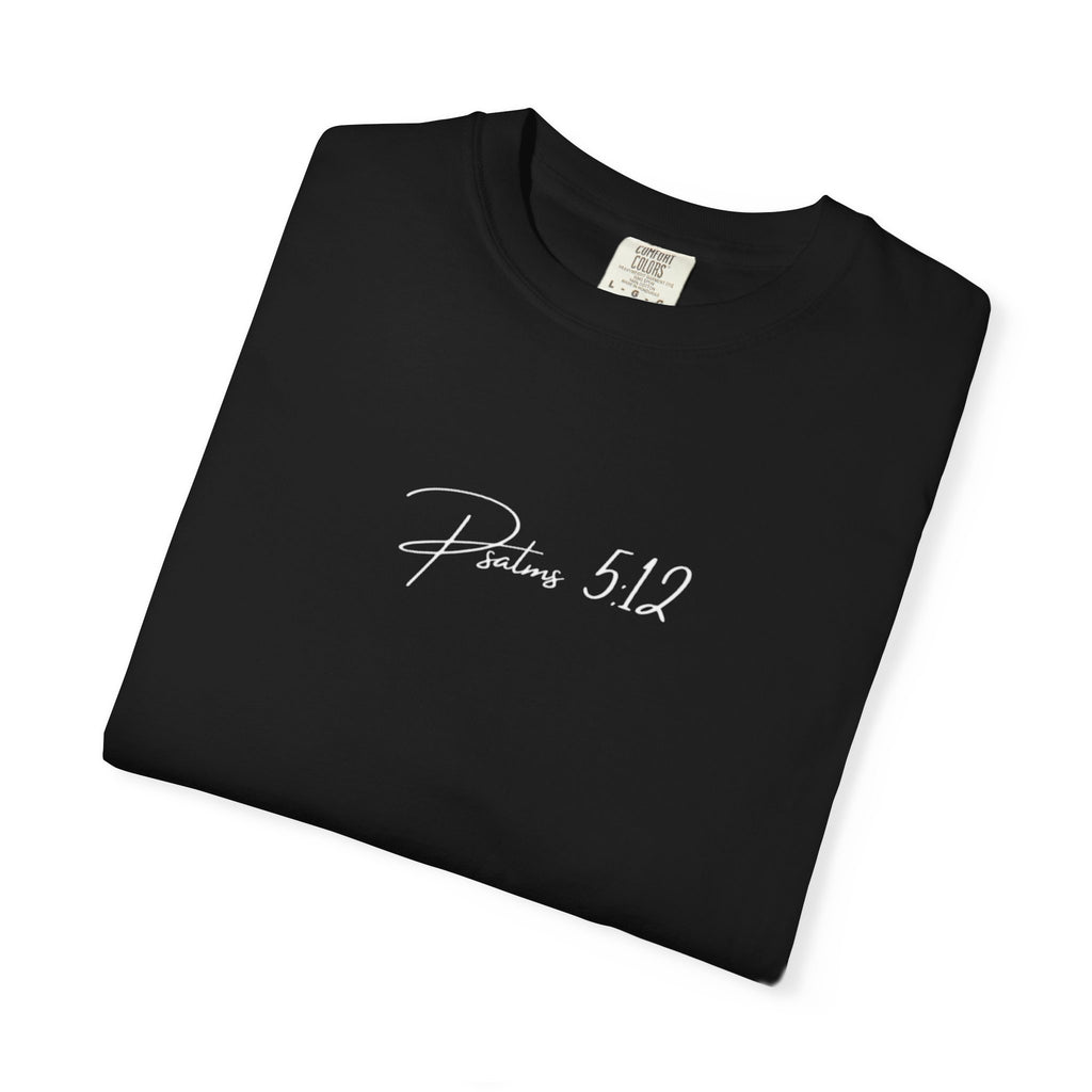 “Psalms 5:12” Garment-Dyed Tee